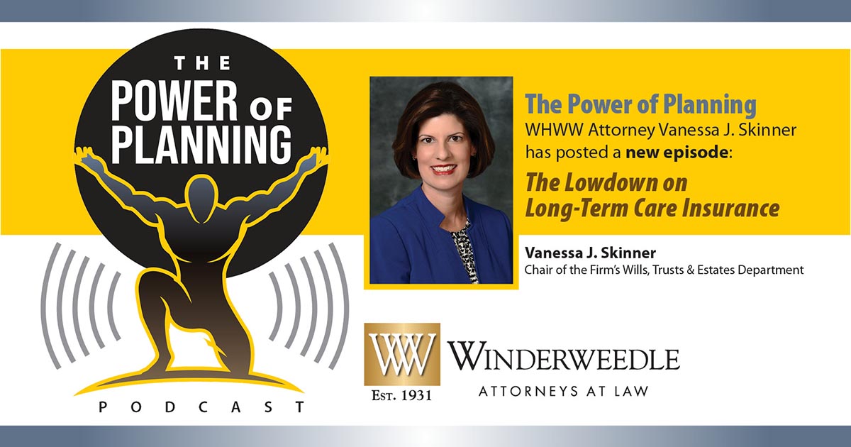 The Power of Planning Podcast: The Lowdown on Long-Term Care Insurance